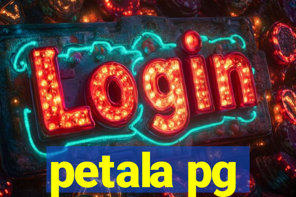 petala pg